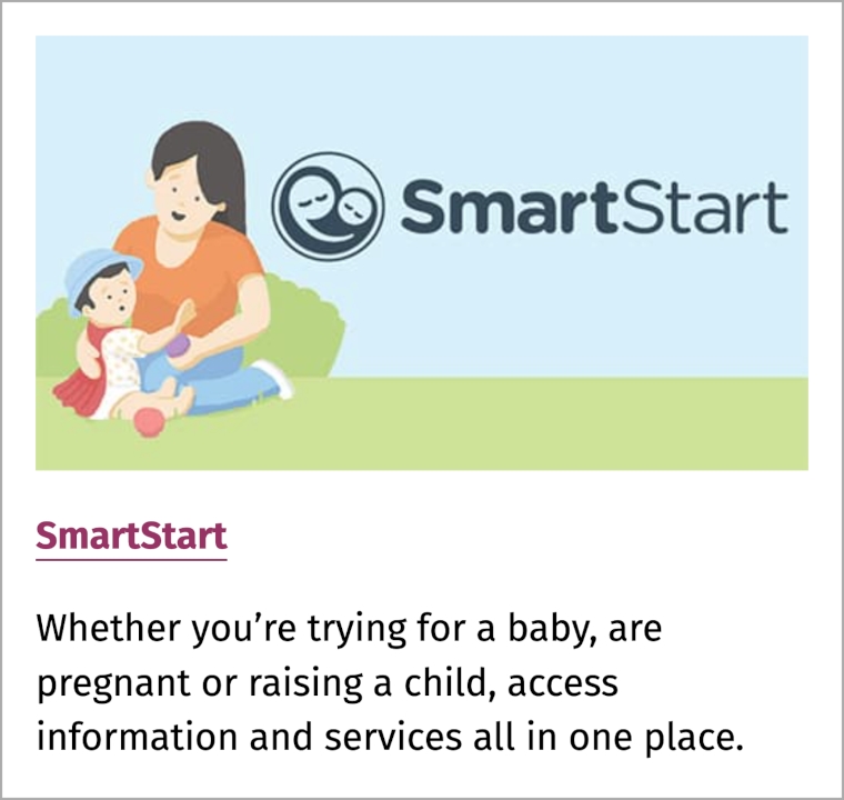 Card for the New Zealand Government’s SmartStart service for people having or raising babies.